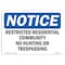 Signmission OSHA Notice Sign, 5" Height, 7" Width, Restricted Residential Community No Hunting Sign, Landscape OS-NS-D-57-L-18092 - alternate 1
